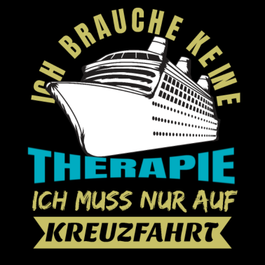 Motiv Lustiger Spruch Kreuzfahrt Schifffahrt