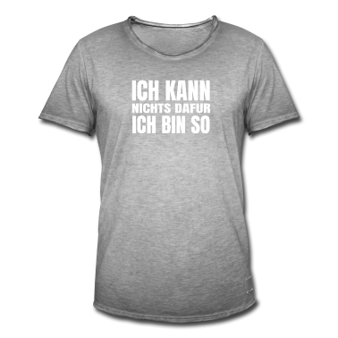 Abschlussfahrt T-Shirt - Lustiger Spruch Ich kann nichts dafür ich bin so