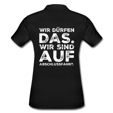 Abschlussfahrt Poloshirt - Sprüche für die Abschlussfahrt Schüler Schule