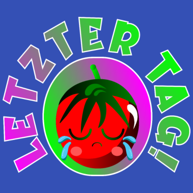 Motiv LETZTER TAG ABSCHIED ABSCHLUSS ABSCHIEDSGESCHENKE