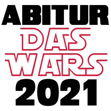 Motiv Abitur Das Wars 2021 ...-