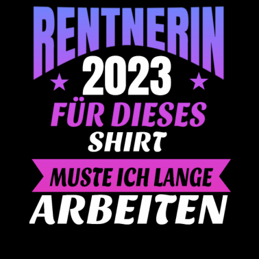 Motiv Lustiger Spruch Rentnerin 2023