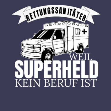 Motiv Lustiger Spruch Rettungssanitäter