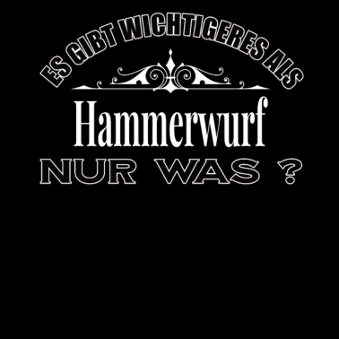 Motiv Es Gibt Wichtigeres Als Hammerwurf Lustig