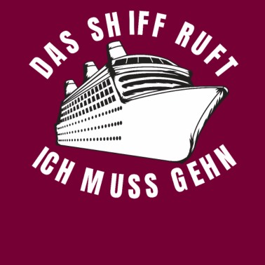 Motiv Lustiger Spruch Kreuzfahrt Schiff