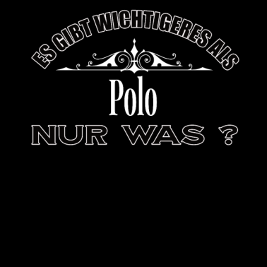 Motiv Es Gibt Wichtigeres Als Polo Lustig