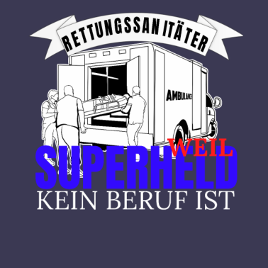 Motiv Lustiger Spruch Rettungssanitäter