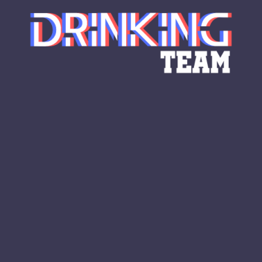 Motiv Lustiger Spruch Drinking Team