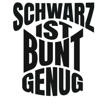 Motiv Lustiger Spruch Schwarz ich bunt genug