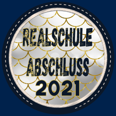 Motiv REALSCHULE ABSCHLUSS 2021 ABSCHLUSSKLASSE