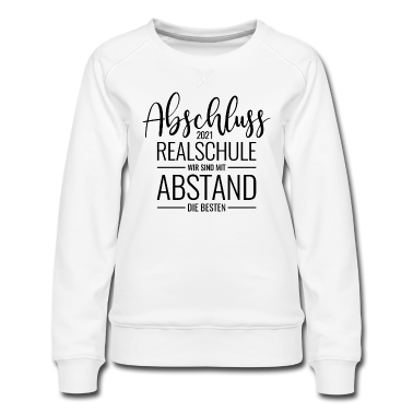 Realschule Pullover - Abschluss 2021 Realschule Mit Abstand die Besten