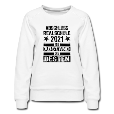 Realschule Pullover - Abschluss Realschule 2021 Mit Abstand die Besten