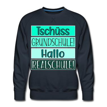 Realschule Pullover - Tschüss Grundschule Hallo Realschule FÜNFTKLÄSSLER