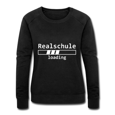 Realschule Pullover - Realschule loading Spruch