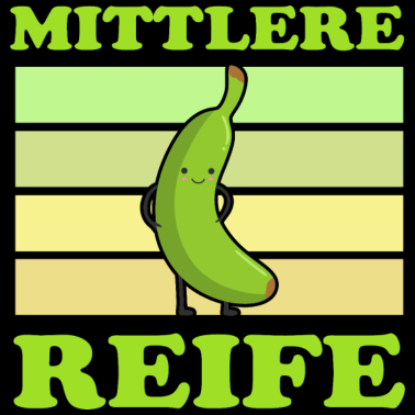 Motiv Mittlere Reife Banane Schulabschluss Realschule