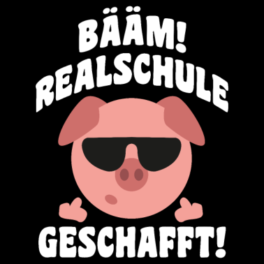 Motiv Bääm Realschule geschafft Schwein Mittelfinger