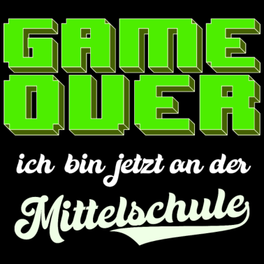 Motiv Game Over ich bin jetzt an der Mittelschule