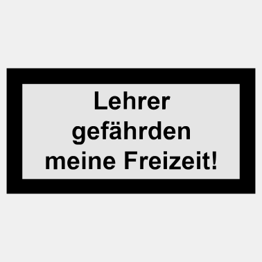 Motiv lehrer gefährden meine freizeit