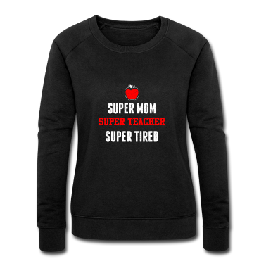 Realschule Pullover - Super Mom Teacher Tired I Lehrerin Mutter Mama