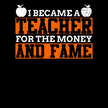 Motiv Became Teacher Money Fame I Lehrer Lehrerin
