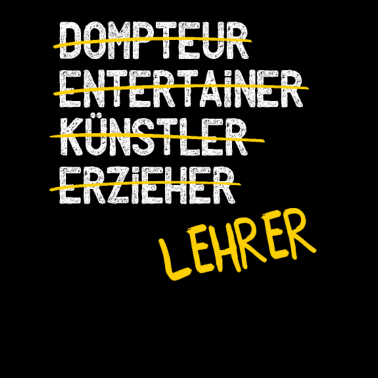 Motiv Domteur Entertainer Lehrer - Klassenlehrer Lehrer