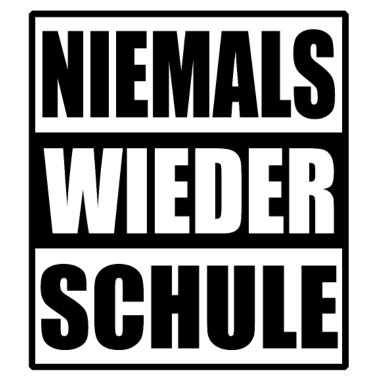 Motiv Nie wieder Schule