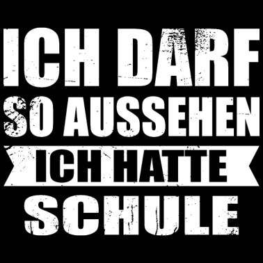 Motiv Schule lustiger Spruch darf so aussehen