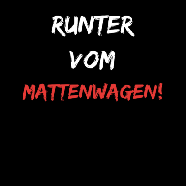 Motiv Runter vom Mattenwagen Geschenk Sportlehrer Schule
