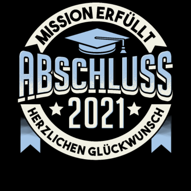 Motiv Abschluss 2021 Mission erfüllt Geschenk