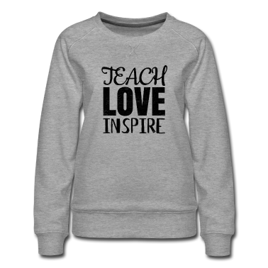 Realschule Pullover - Teach Love Inspire, Geschenk, Lehrer, Lehrerin
