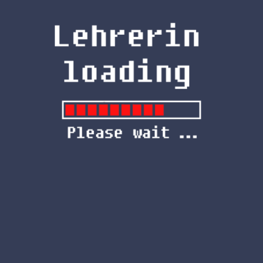 Motiv Lehrerin loading - Klassenlehrer Pädagoge Lehrer