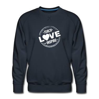 Realschule Pullover - Teach Love Inspire, Geschenk, Lehrer