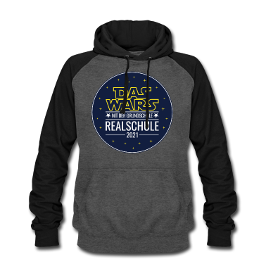 Realschule Hoodie - Realschule 2021 Das wars mit der Grundschule