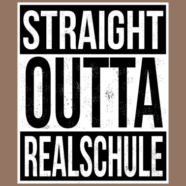 Motiv Straight Outta Realschule