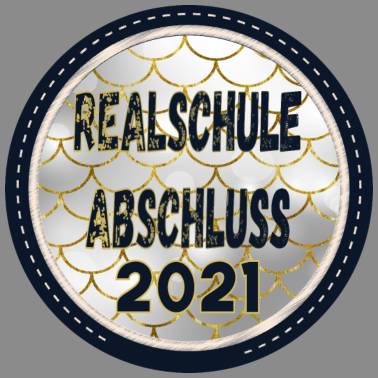 Motiv REALSCHULE ABSCHLUSS 2021 ABSCHLUSSKLASSE