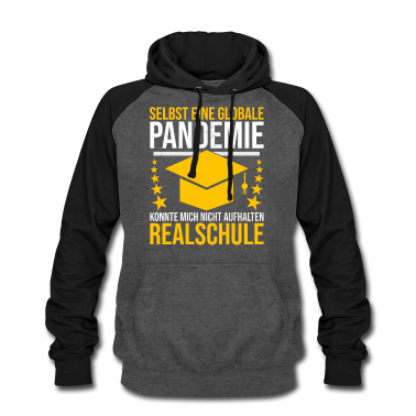 Realschule Hoodie - Realschule Abschluss Pandemie Mittlere Reife