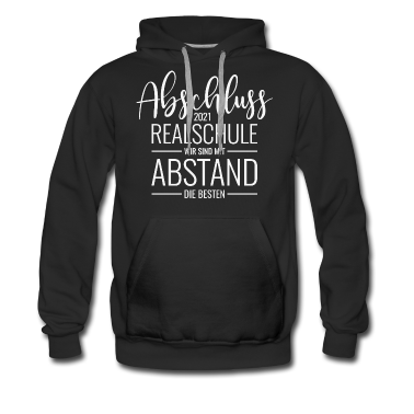Realschule Hoodie - Abschluss 2021 Realschule Mit Abstand die Besten