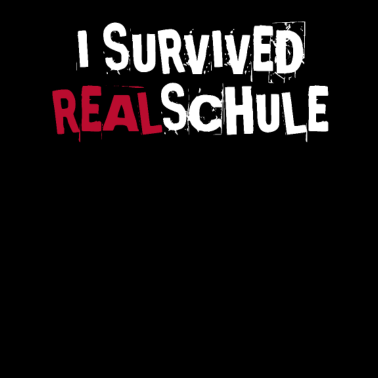 Motiv I survived Realschule - Schulabschluss