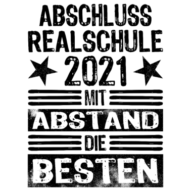 Motiv Abschluss Realschule 2021 Mit Abstand die Besten