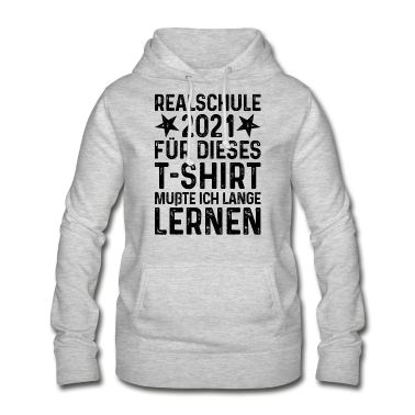 Realschule Hoodie - Grundschule Abschluss 2021 Realschule 2021 T-Shirt