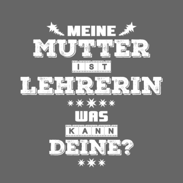 Motiv Mutter Mama Lehrerin Schule Muttertag Geschenkidee
