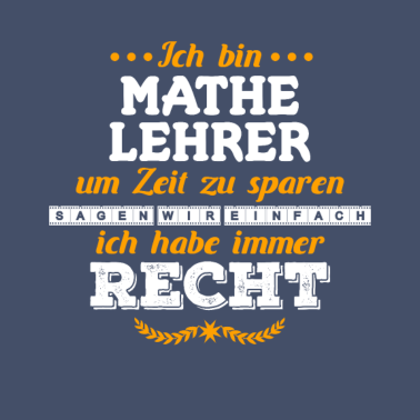 Motiv Mathelehrer Lehrer Schule Spruch Geschenkidee