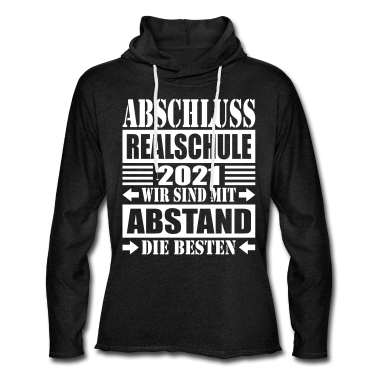 Realschule Hoodie - Abschluss 2021 Wir sind mit Abstand die Besten