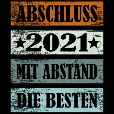 Motiv Abschluss 2021 Mit Abstand Die Besten