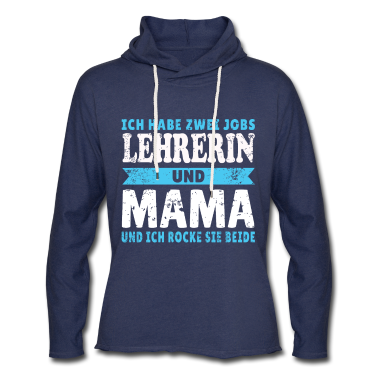 Realschule Hoodie - Ich habe zwei Jobs Lehrerin & Mama - Geschenk