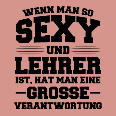 Motiv Sexy Lehrer Lustiger Spruch Geschenk