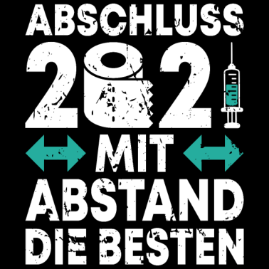 Motiv Abschluss 2021 Mit Abstand die Besten Geschenk
