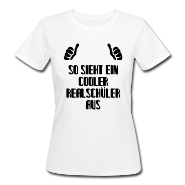 Realschule T-Shirt - So Sieht Ein Cooler Realschüler Aus Realschule