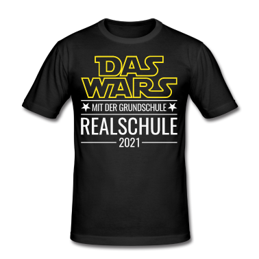 Realschule T-Shirt - Realschule 2021 Das Wars mit der Grundschule