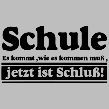 Motiv Schule Es kommt wie ...+